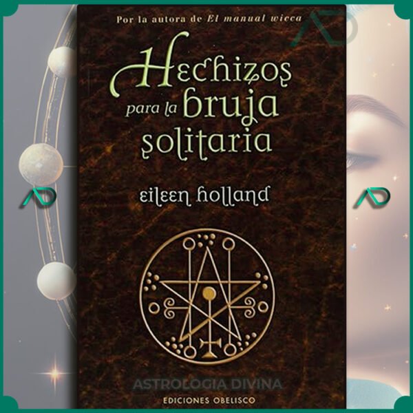 Hechizos para la bruja solitaria